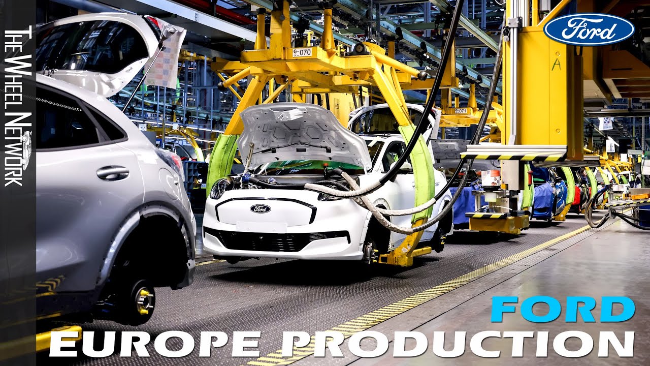Ford Production in Europe – Germany, Romania, United Kingdom