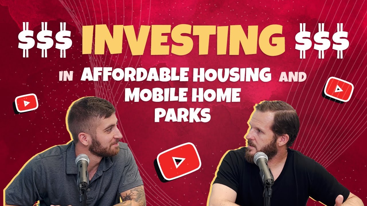 Investing in affordable housing and mobile home parks + exp realty  with Brant Phillips