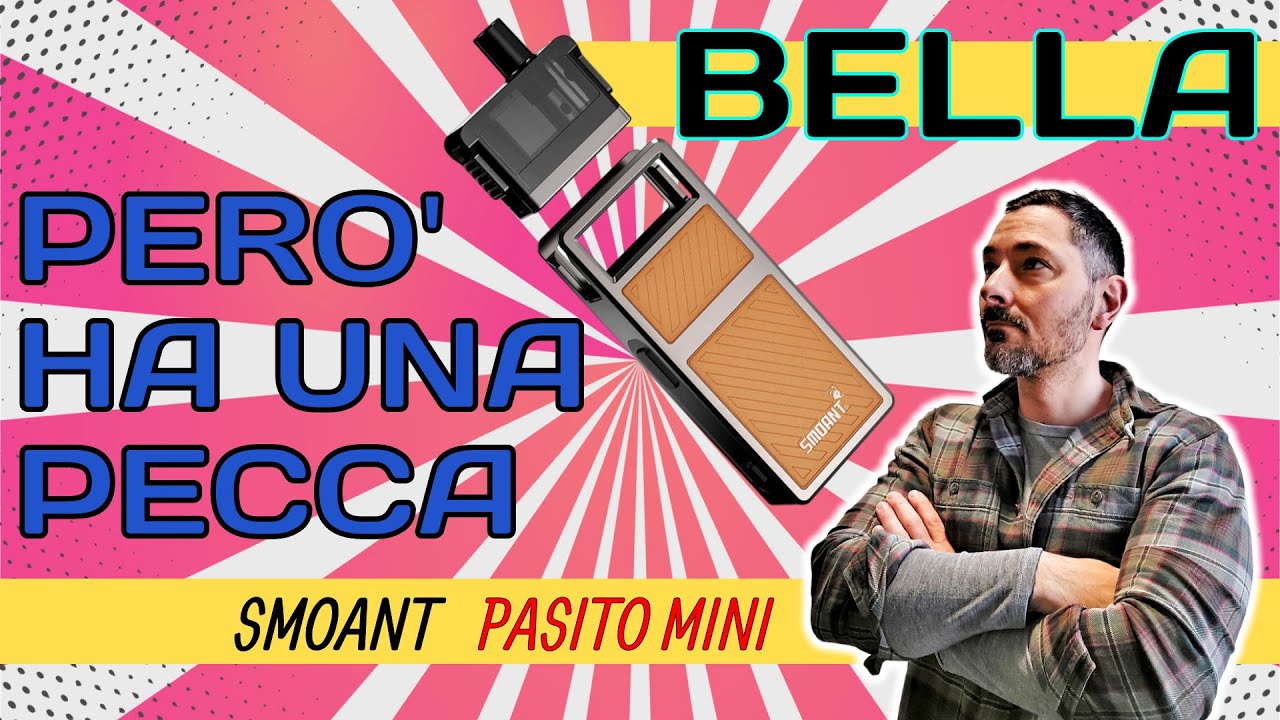 Ha solo una Pecca questa PASITO MINI di Smoant