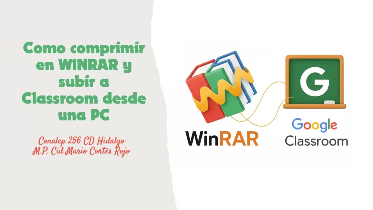 Como comprimir  archivos en WINRAR y subirlos a Classroom 2025