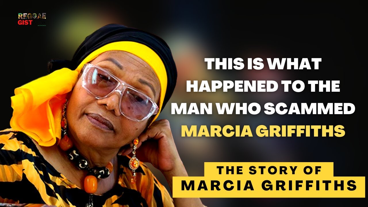 This Is What Happened To The Man Who Scammed Marcia Griffiths | The Story of Marcia Griffiths