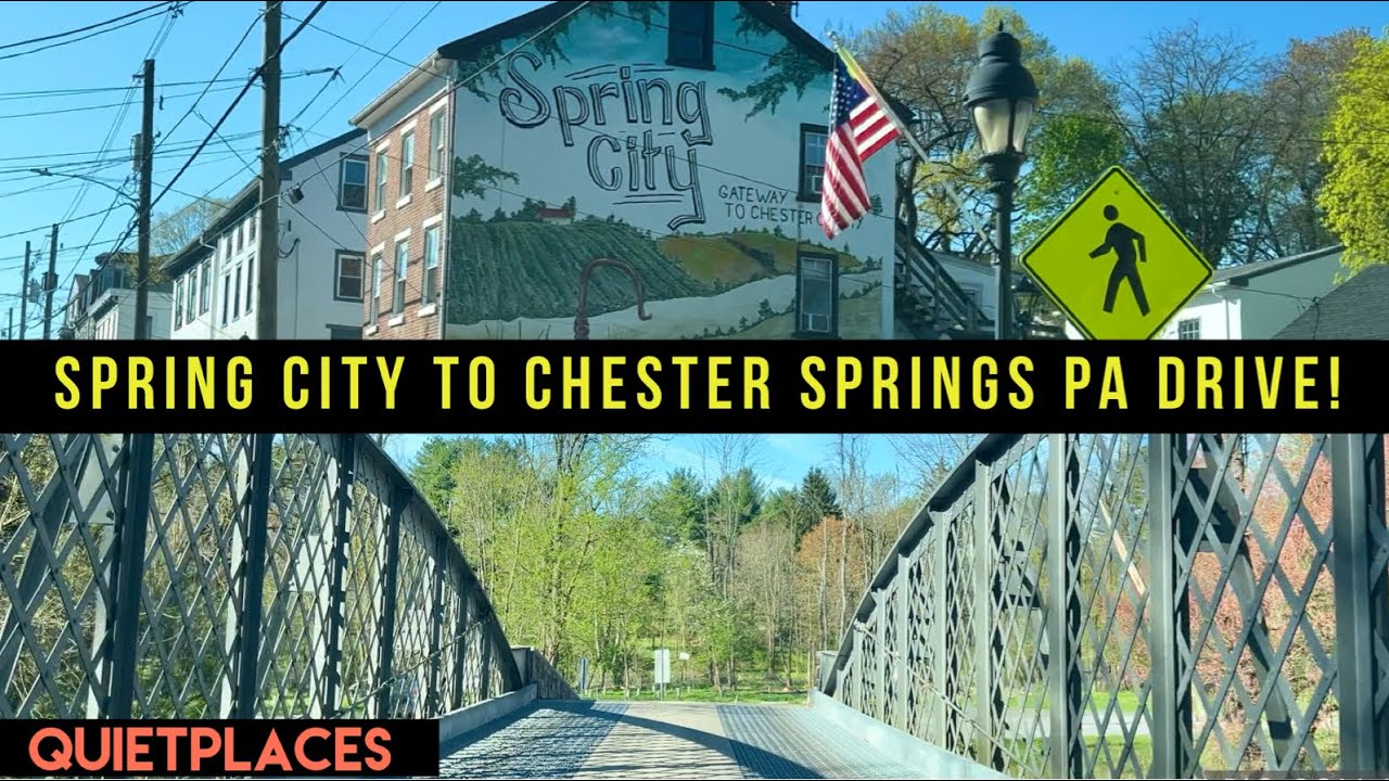 Spring City Pennsylvania to Chester Springs PA Drive!
