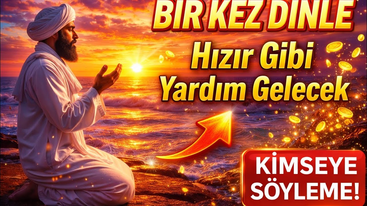 KİMSEYE SÖYLEME! ⚠️ Bu Dua Hızır Gibi Yetişir, Sadece Dinle ve Yürekten AMİN De! 🤲