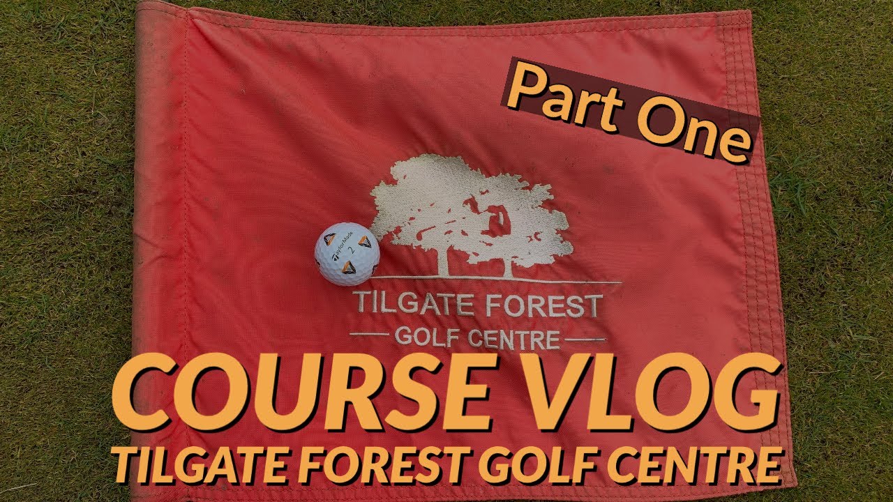 Course Vlog at the Tilgate Forest Golf Centre - Playing with the TaylorMade TP5 Pix! (Part One)