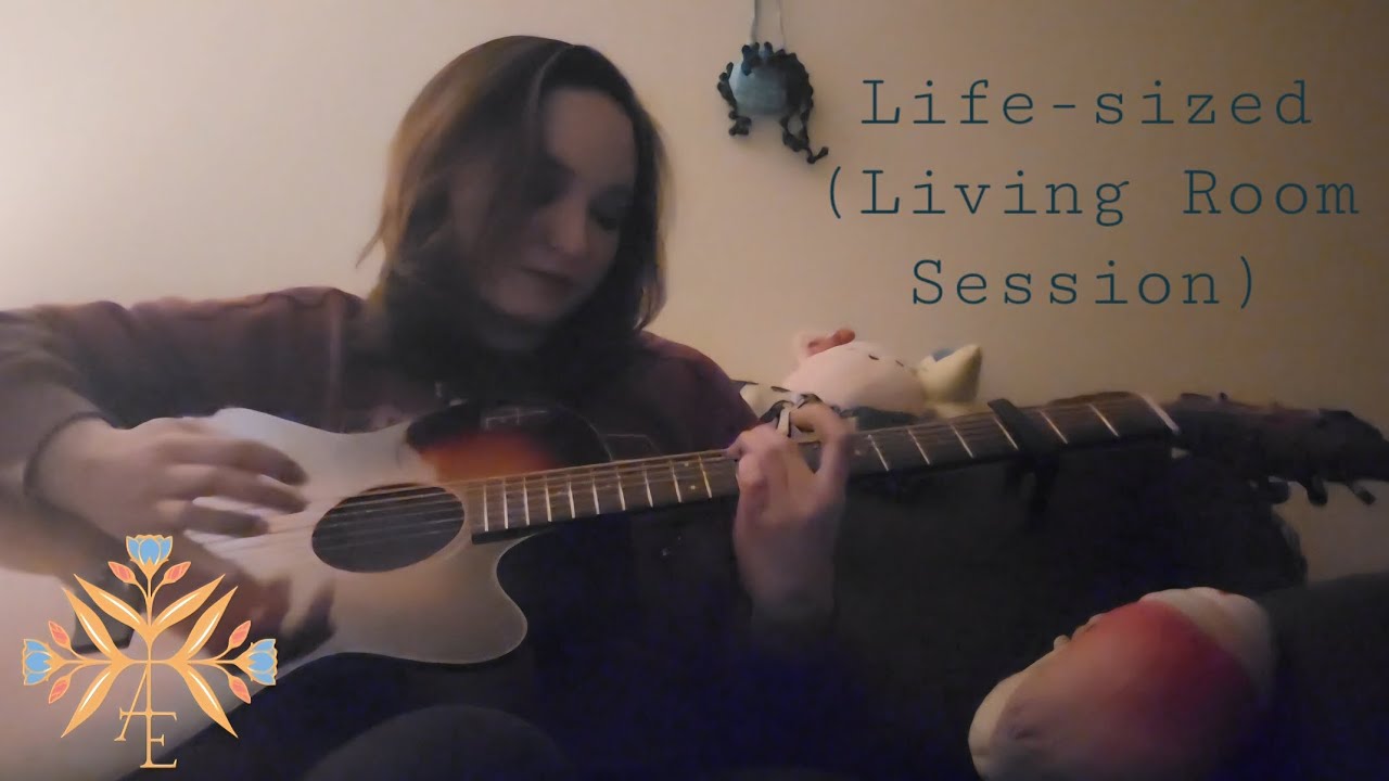 Life-sized (Living Room Session)