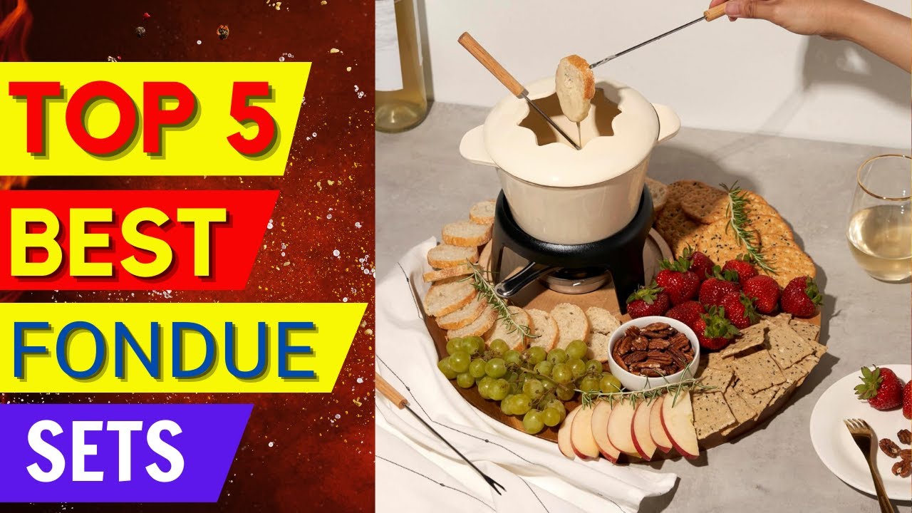 Top 5 Fondue Sets Every Foodie Needs - Best Fondue Set 2026