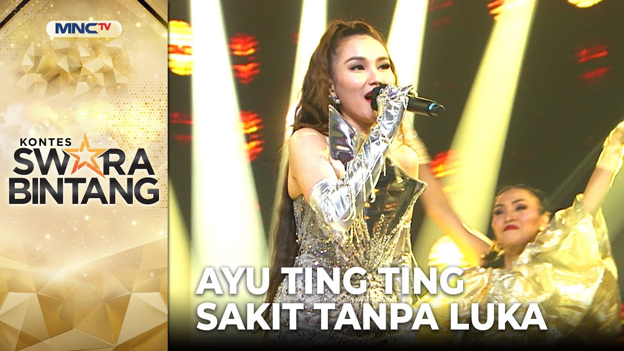 Ayu Ting Ting - Sakit Tanpa Luka | KONTES SWARA BINTANG