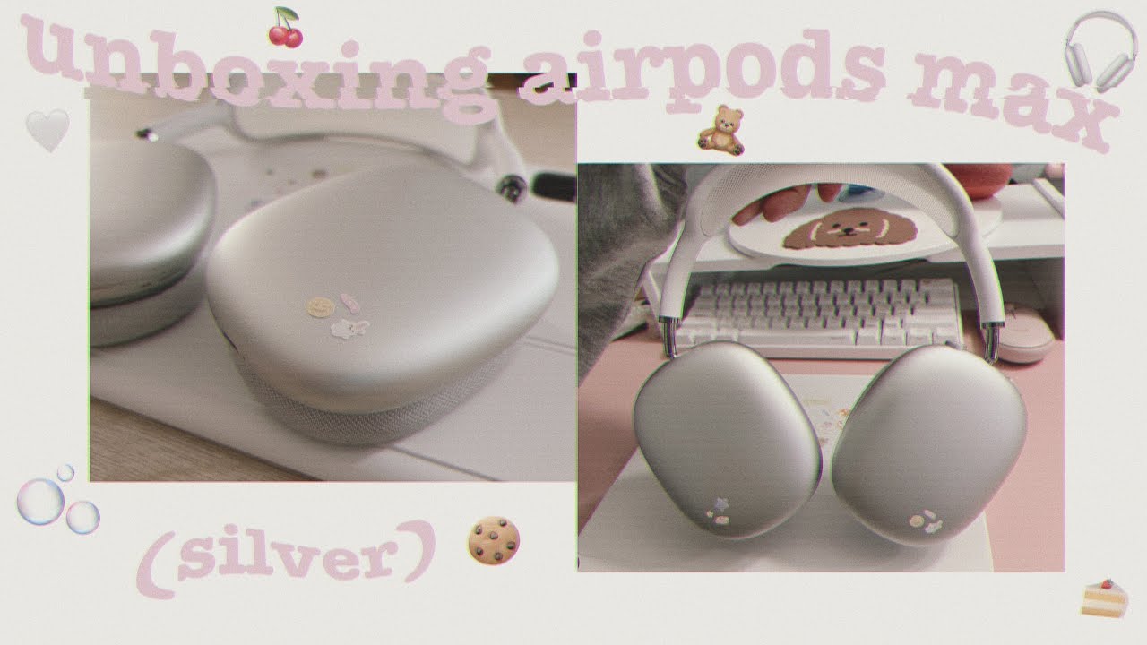 🤍 unboxing airpods max (silver) 🫧🎧