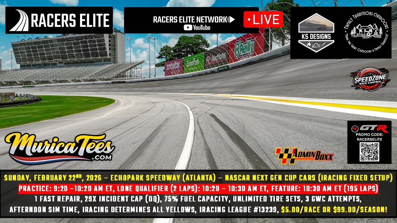 Racers Elite Premier NASCAR Next Gen Series - EchoPark Speedway (Atlanta) Race WK 2 of 30 02/22/2026