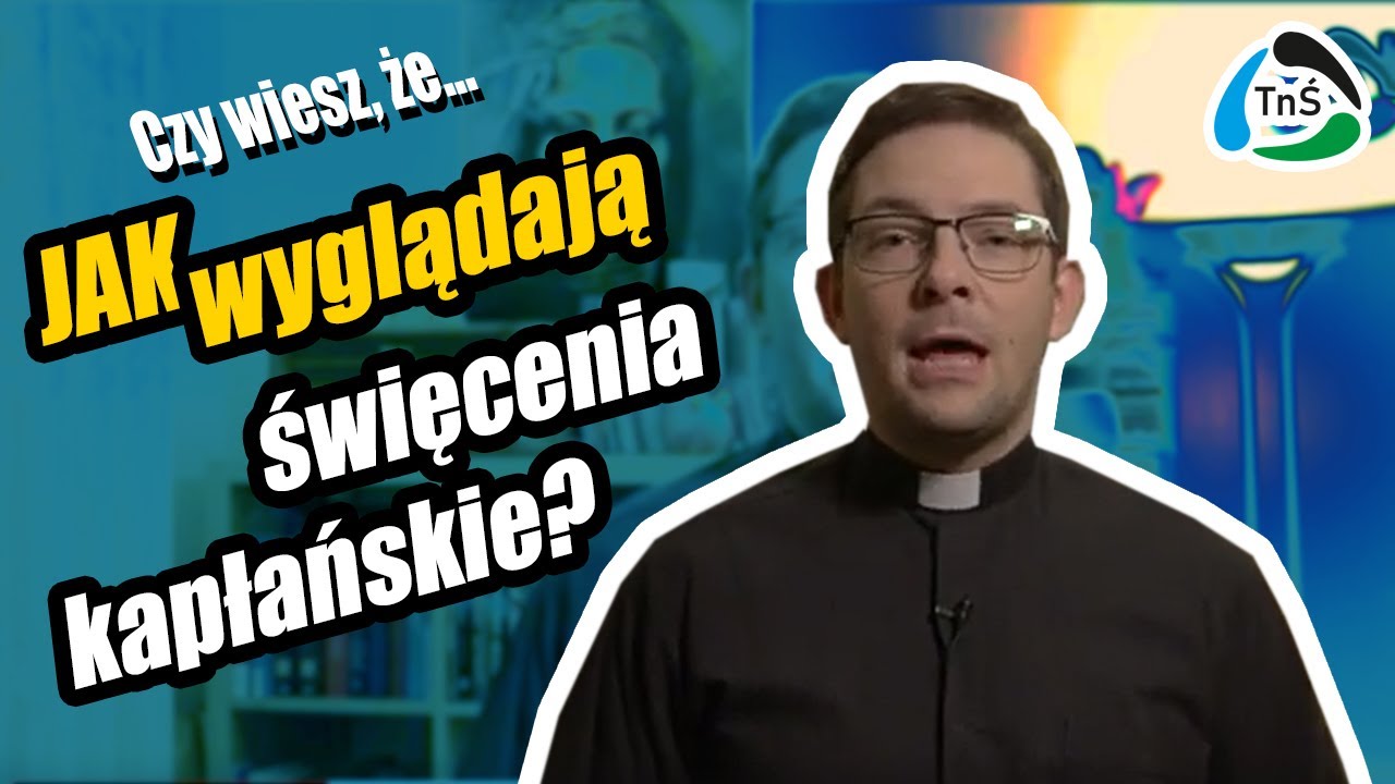 Czy wiesz, że... - Jak wyglądają święcenia kapłańskie?