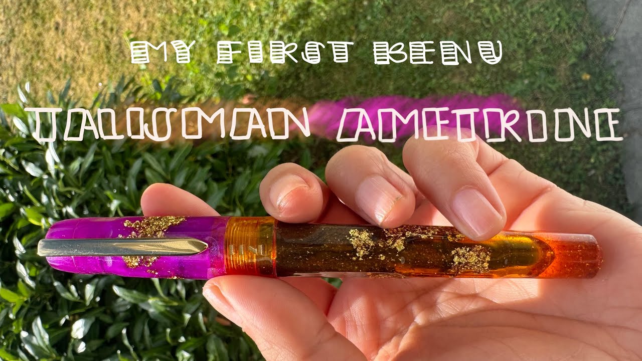 DESK TIME #44 | PEN REVIEW | BENU TALISMAN AMETRINE