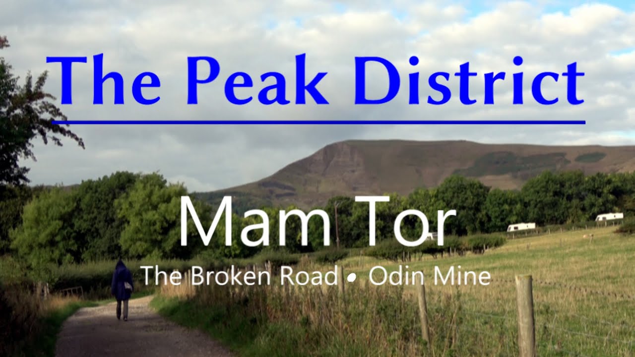 The Peak District | Mam Tor and the Broken Road