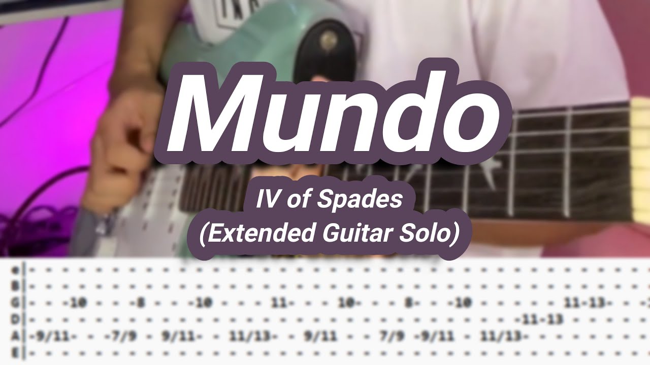 Mundo |&copy;IV of Spades |【Guitar Solo Cover】with TABS (Extended Version)