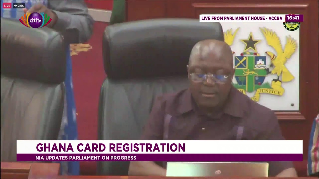 NIA updates parliament on progress of the Ghana card registration