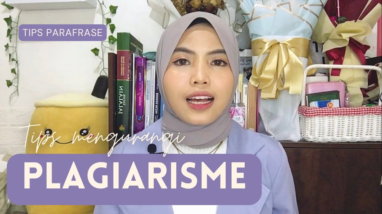 Cara Mengatasi Plagiarisme Skripsi | Contoh Membuat Parafrase