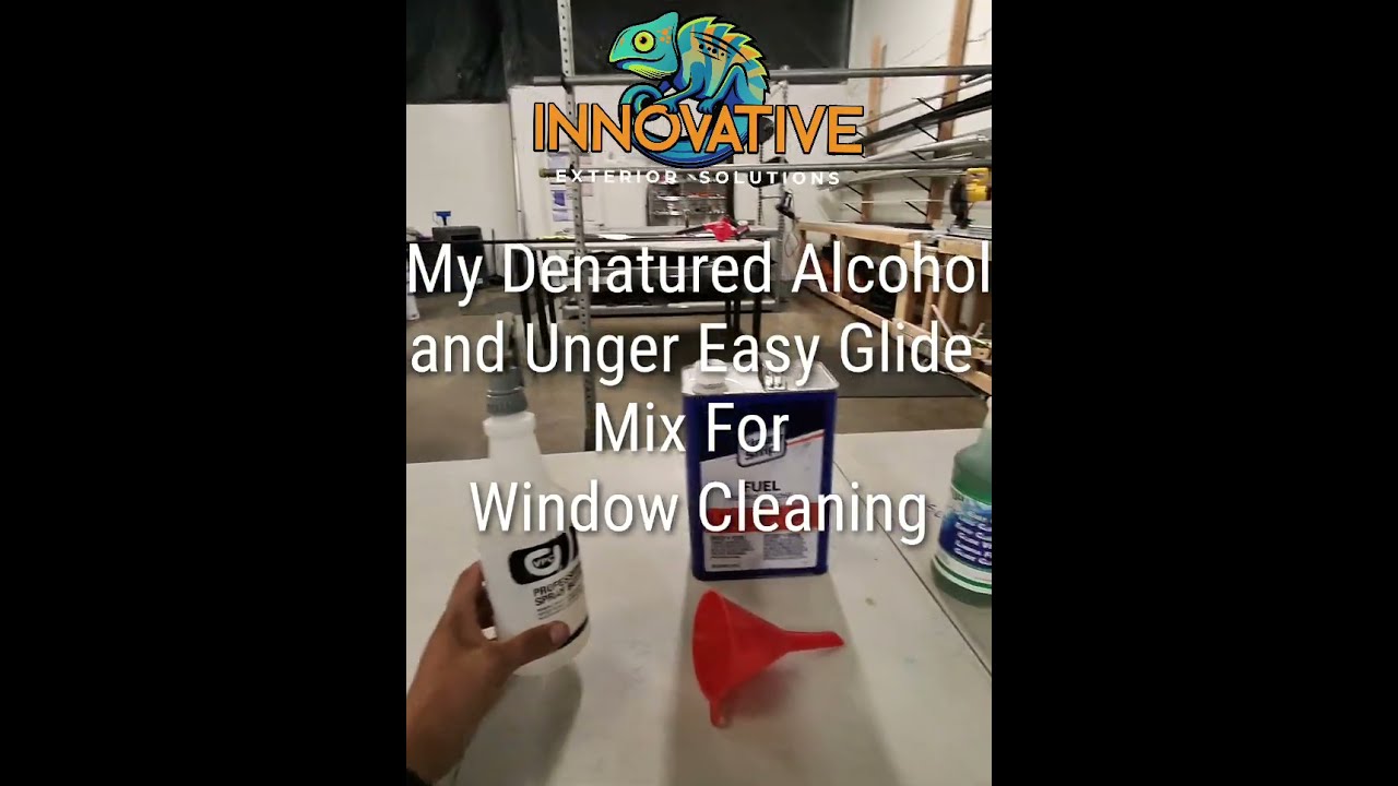 Window Cleaning- Denatured Alcohol Mix