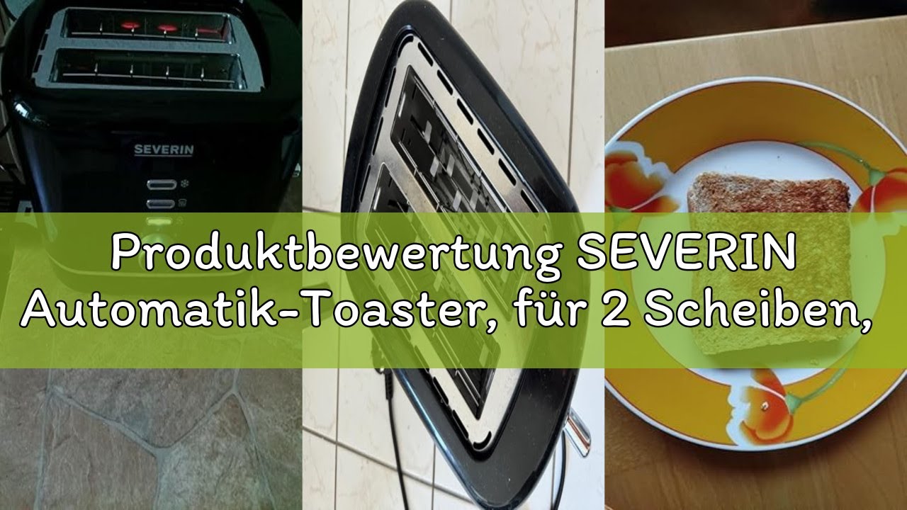Produktbewertung SEVERIN Automatik-Toaster, f&uuml;r 2 Scheiben, Br&ouml;tchenaufsatz aus Edelstahl, Aufw&auml;rm-