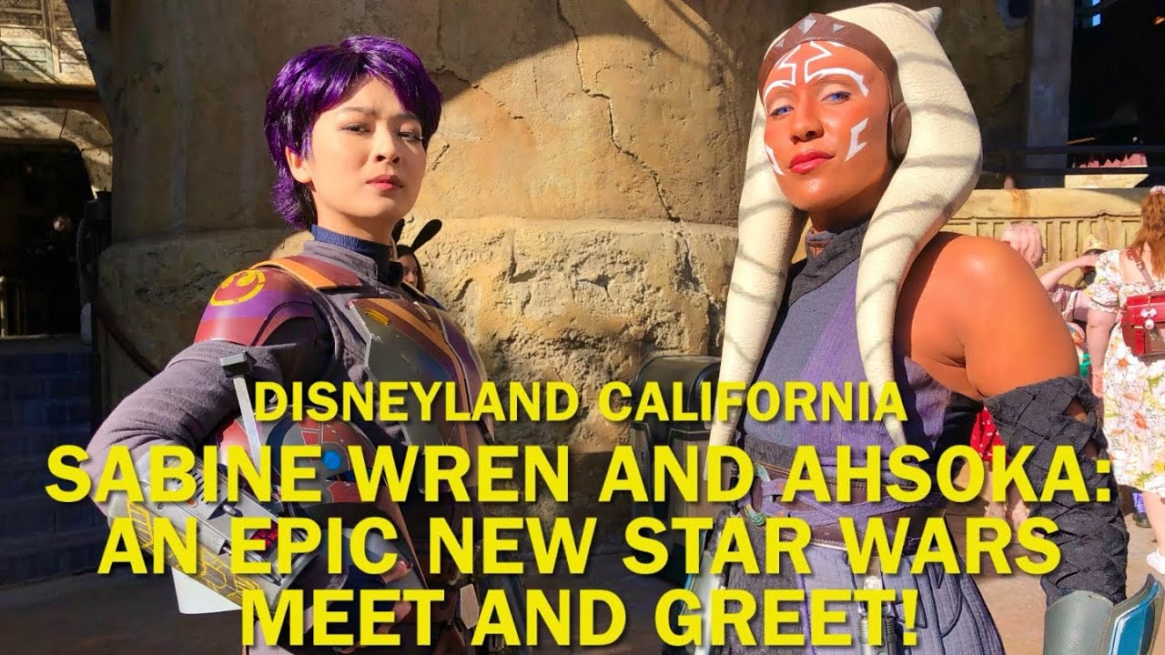 Sabine Wren and Ahsoka Join Together for an EPIC New Star Wars Meet and Greet at Disneyland! #disney