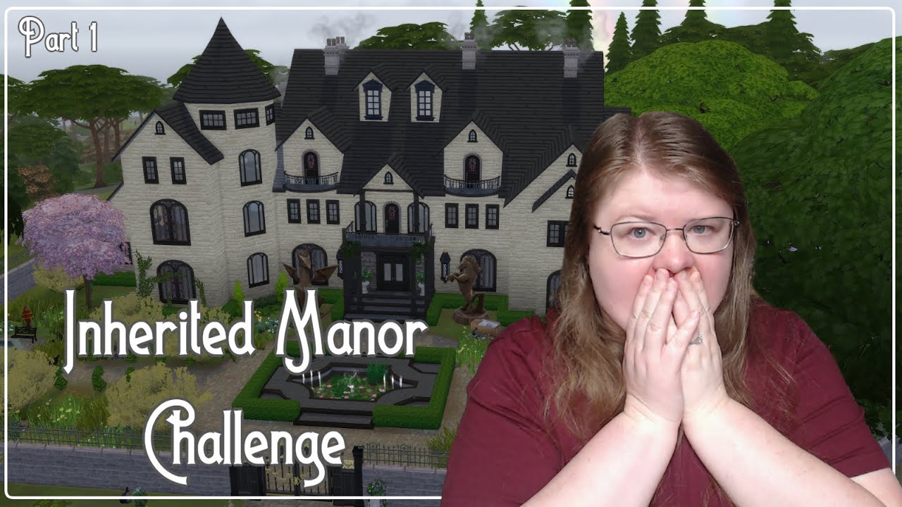 I have to fix this MASSIVE manor! | The Sims 4 Inherited Manor Challenge Part 1