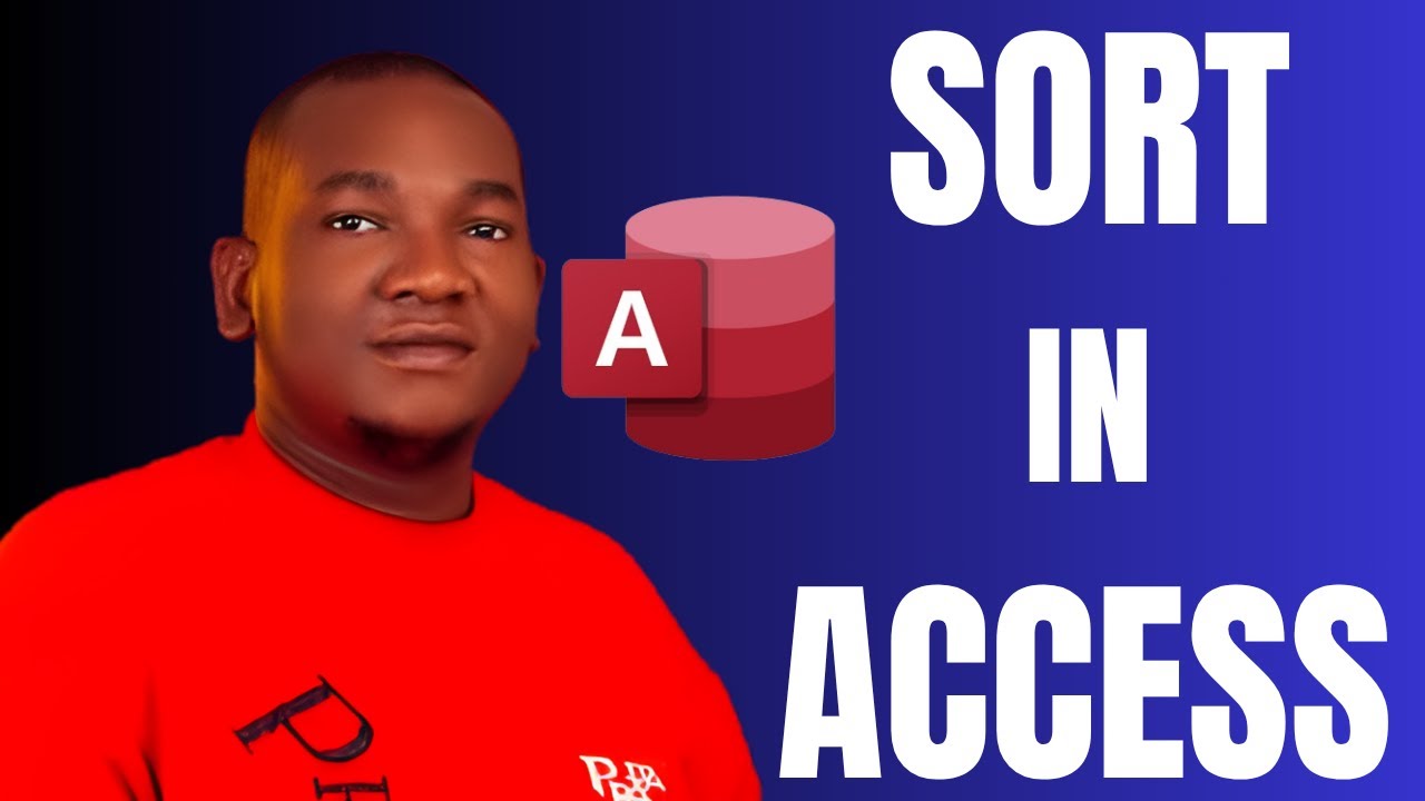 How to Sort Data in Microsoft Access - Full Guide