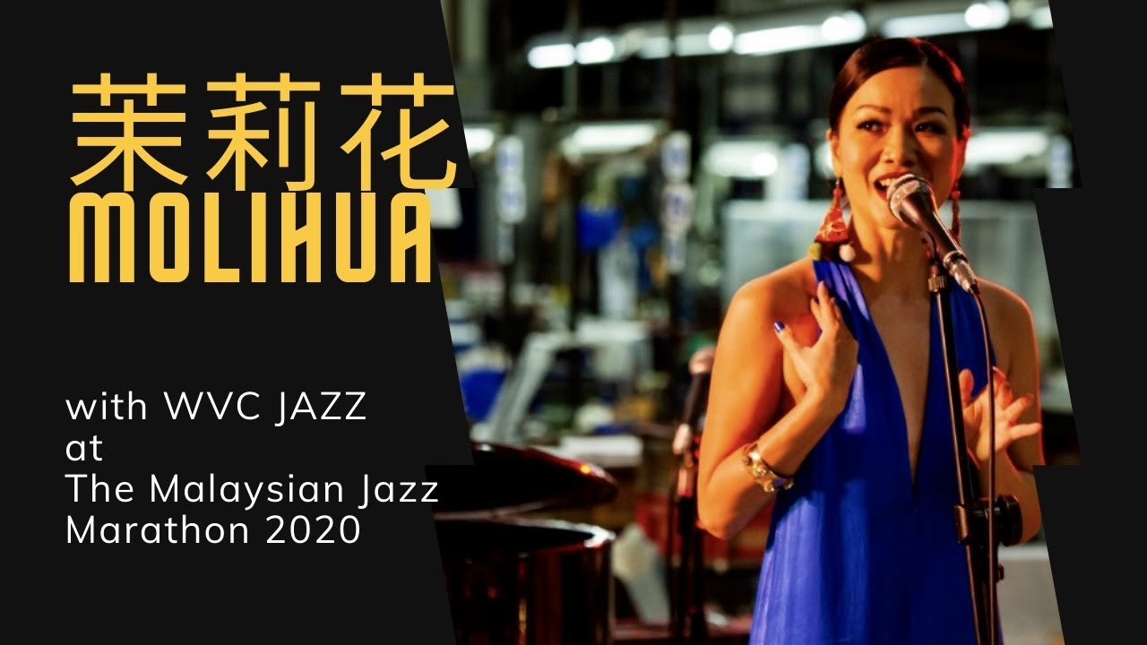 Molihua 茉莉花 - Janet Lee at The Malaysian Jazz Marathon 2020