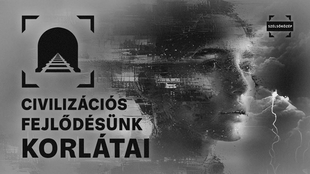 Civilizációs fejlődésünk korlátai | Utolsó Idők
