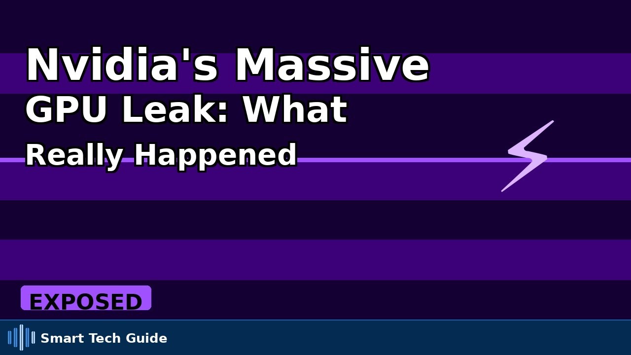 Nvidia's Massive GPU Leak: What Really Happened