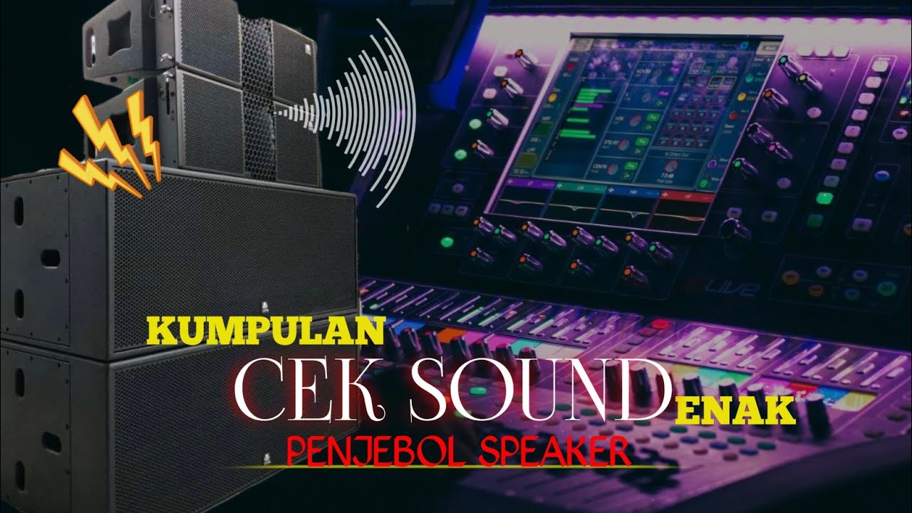AWAS JEBOL!! Kumpulan lagu cek sound terbaru penjebol speaker!... 