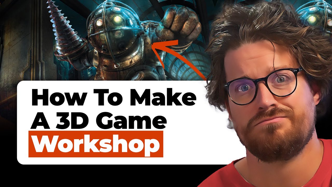 Workshop: How To Make A 3D Game (With No Experience)