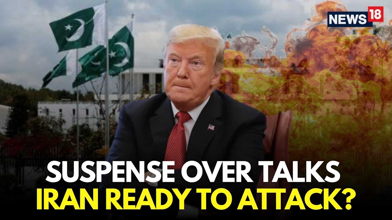 Iran Ceasefire LIVE | Islamabad Talks Appear to Flop as Iran Gears Up Attack on US and Israel | N18G
