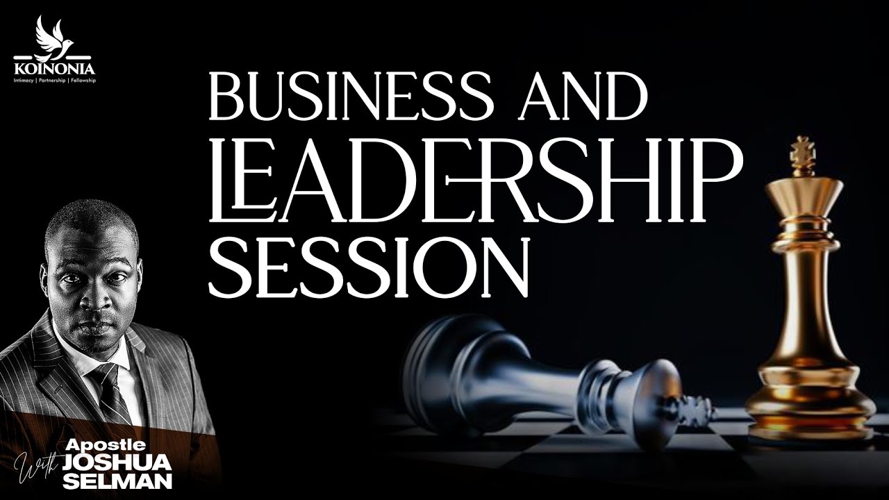 BUSINESS AND LEADERSHIP SESSION || THUS SAITH THE LORD||ABIDJAN-COTE D'IVOIR ||APOSTLE JOSHUA SELMAN