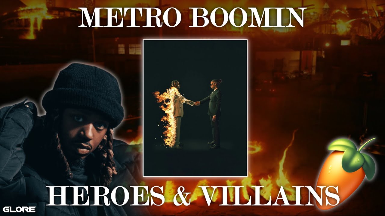 How Metro Boomin Made Beats For Heroes & Villains | FL STUDIO 20 TUTORIAL