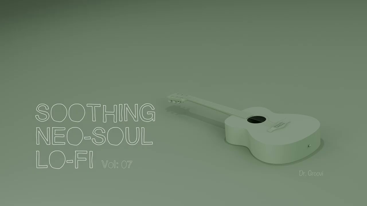 Soothing Neo-Soul Lo-Fi · Vol. 07 | Warm Soul Groove for Study & Late-Night Focus