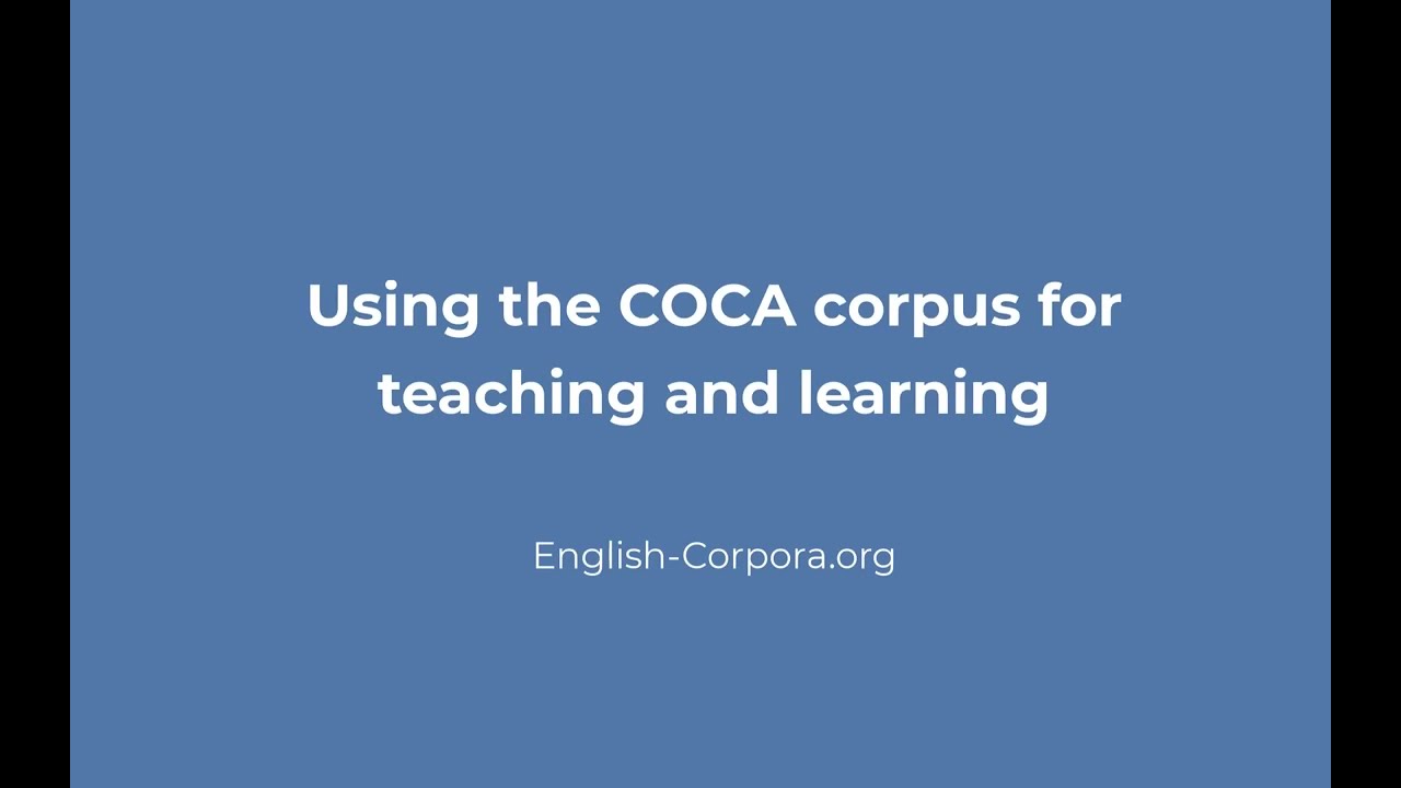 English-Corpora.org: teaching and learning English