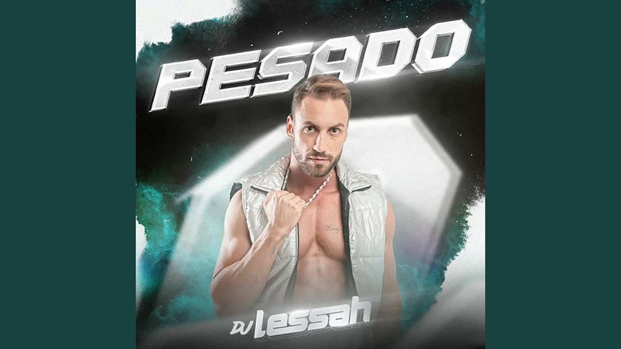 Pesado (SetMix)