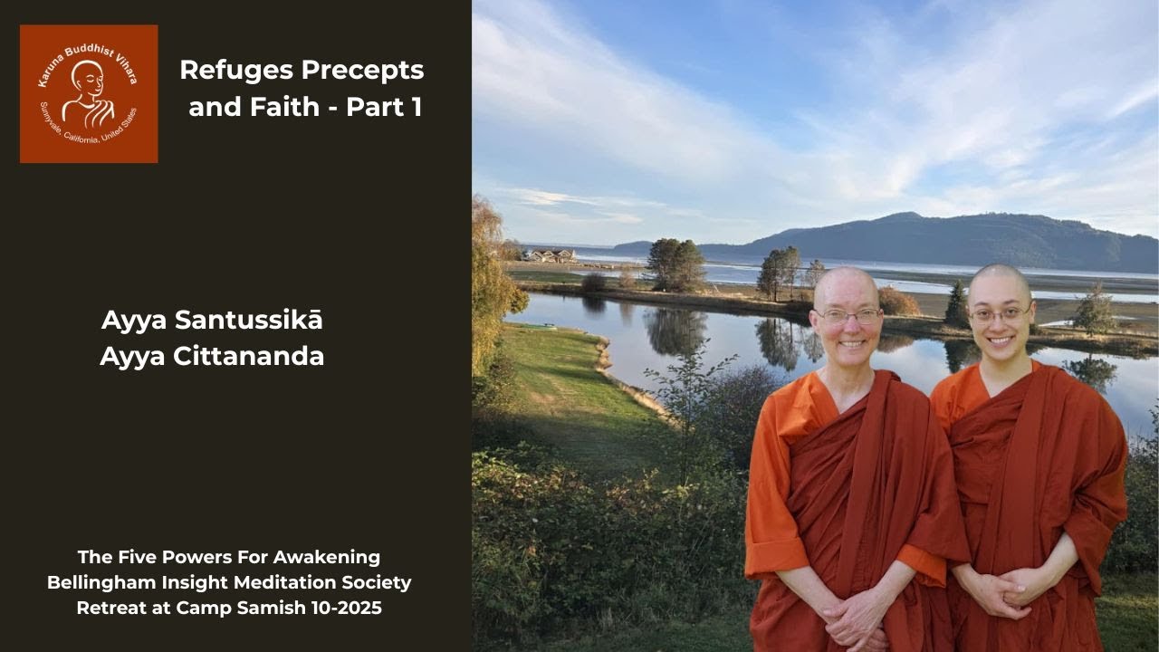 Five Powers for Awakening: Refuges, Precepts and Faith - Part 1