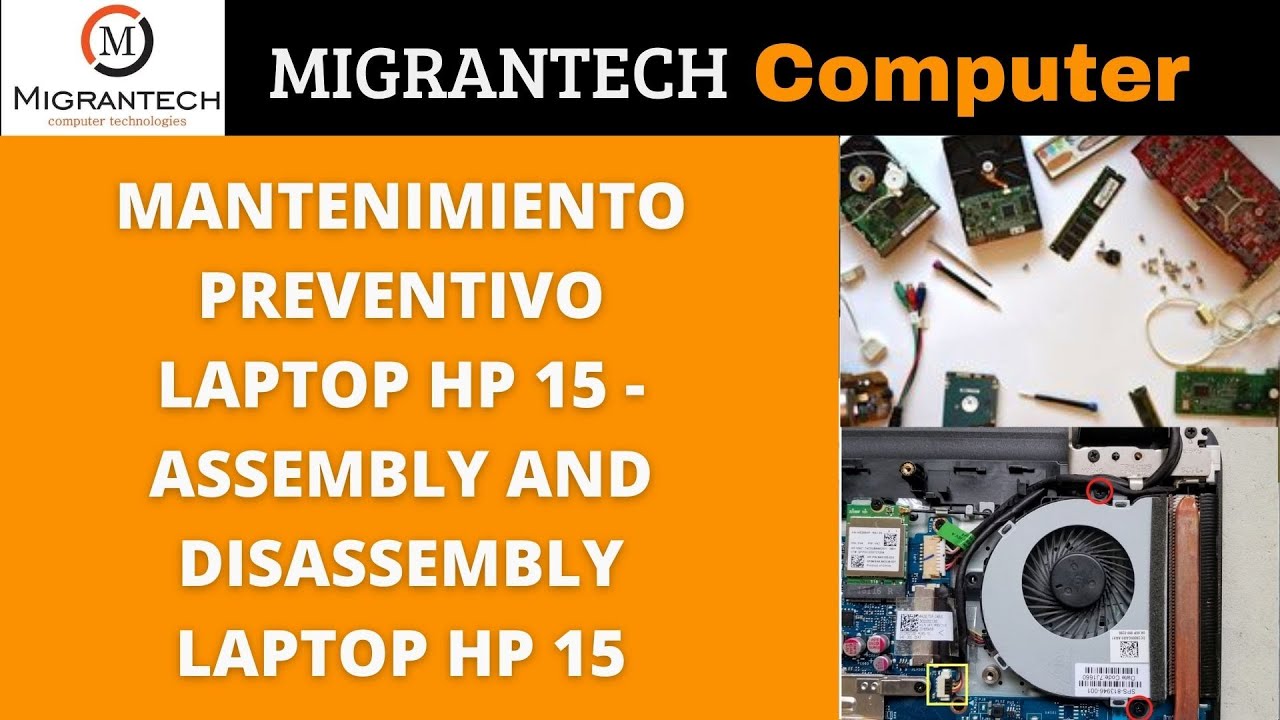 MANTENIMIENTO PREVENTIVO LAPTOP HP 15 - ASSEMBLY AND DISASSEMBLY LAPTOP HP 15