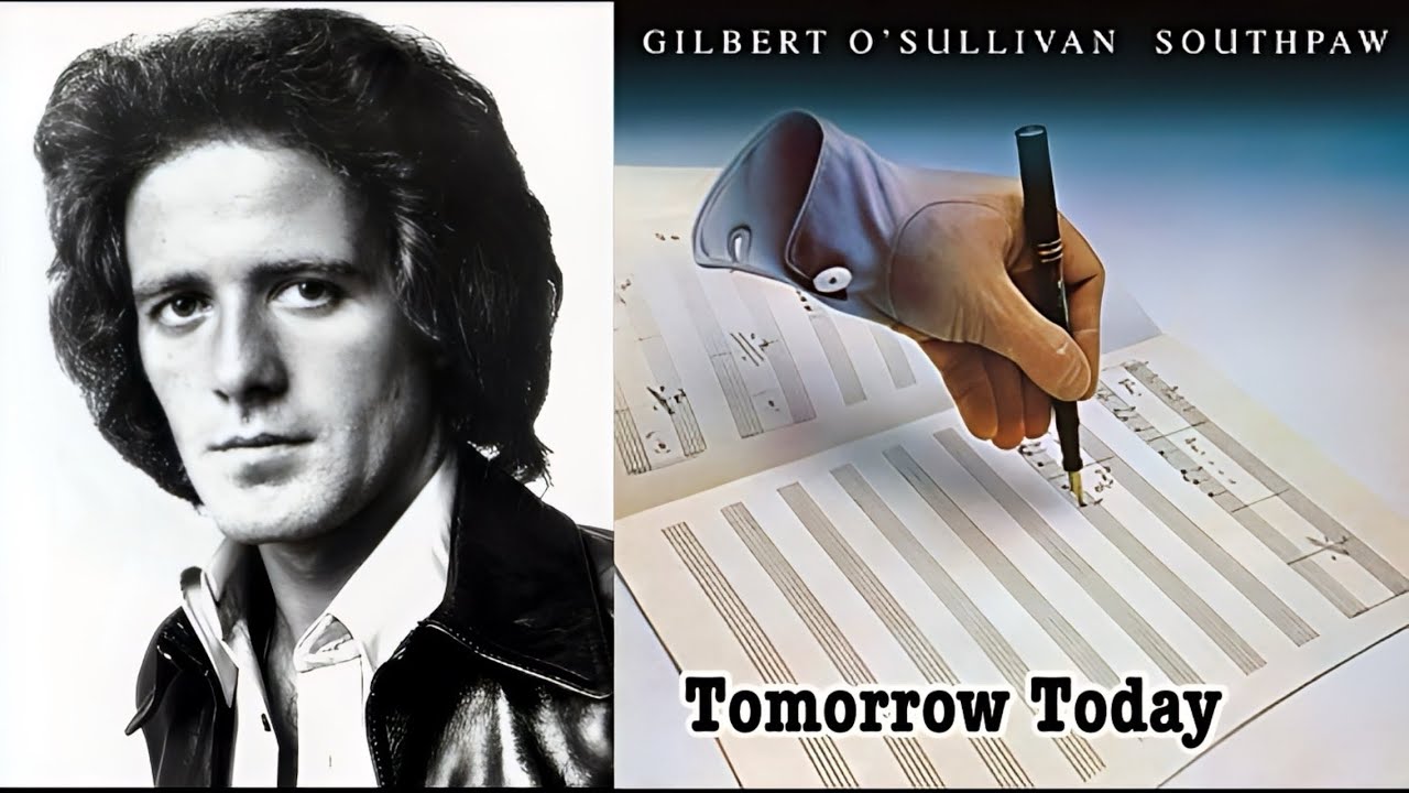 Gilbert O&rsquo;Sullivan - Tomorrow Today (with lyrics)