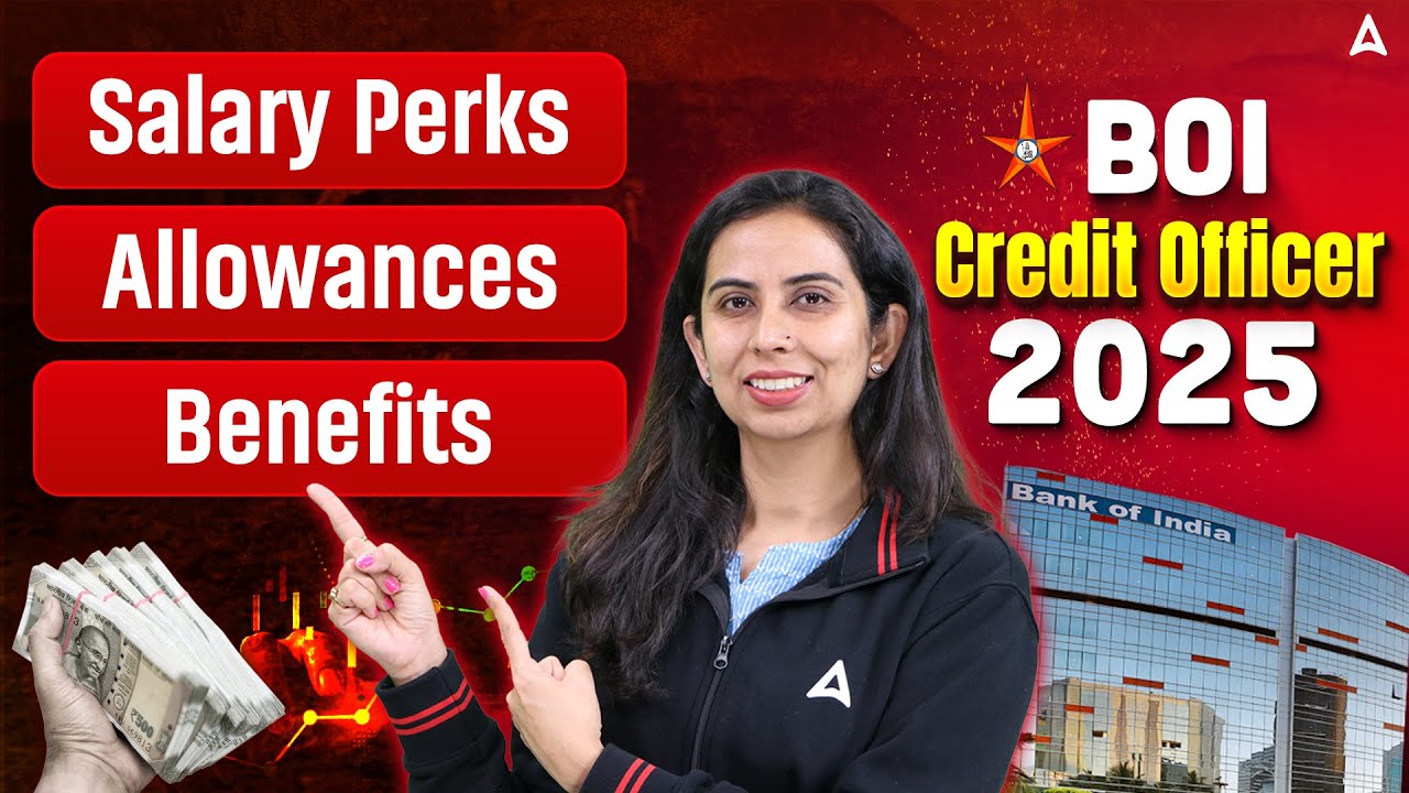 Bank Of India Credit Officer Salary, Perks & Benefits | BOI Credit Officer Recruitment 2025