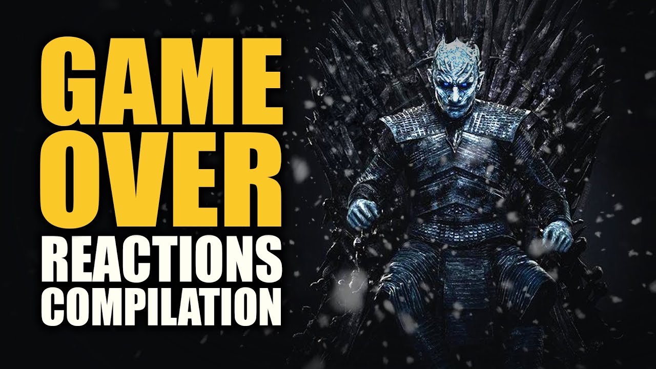 Game of Thrones GAME OVER Reactions Compilation