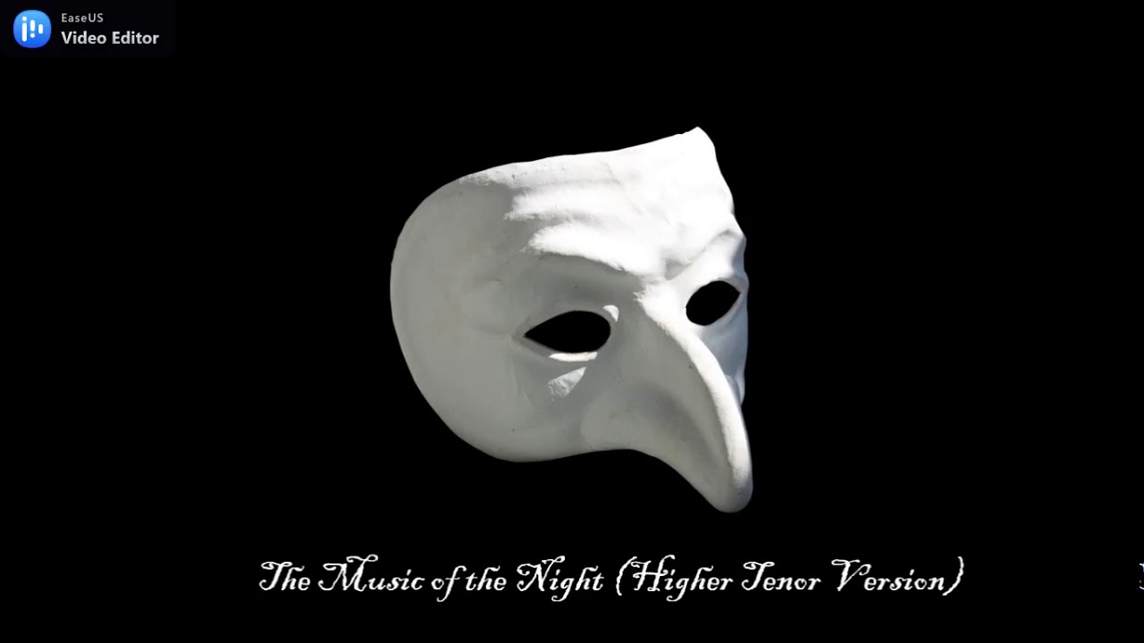 The Music of the Night (Higher Tenor Version) (From the movie The Phantom of the Opera)