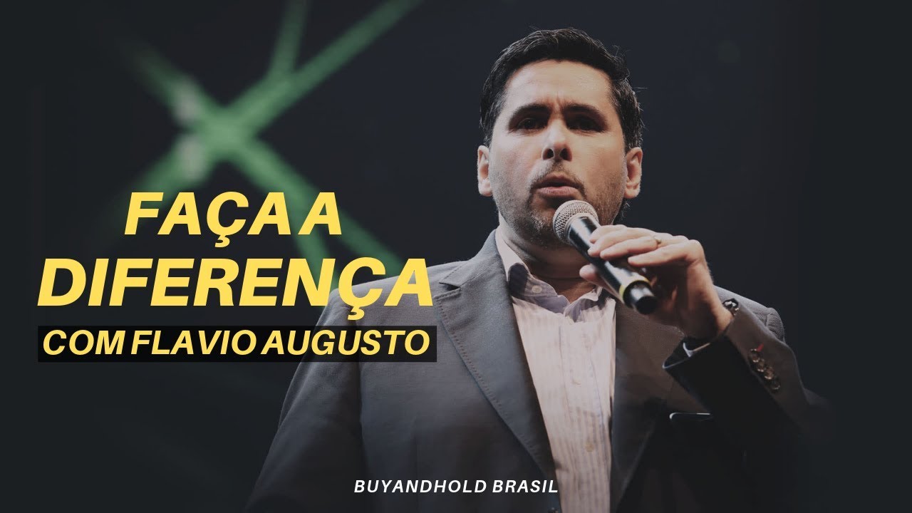 Faça a Diferença, com Flávio Augusto da Silva [Vídeo Motivacional]