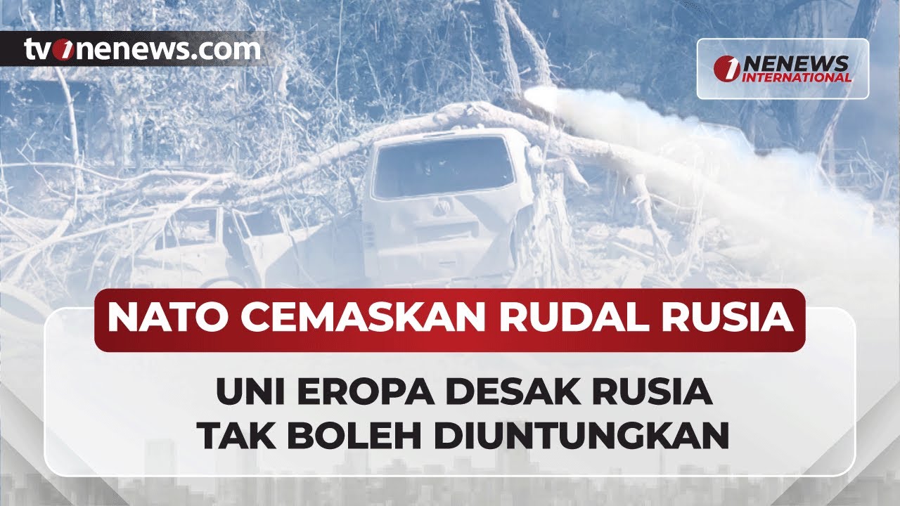 NATO Takut Rudal Rusia, Uni Eropa Peringatkan Jangan Untungkan Rusia | OneNews International