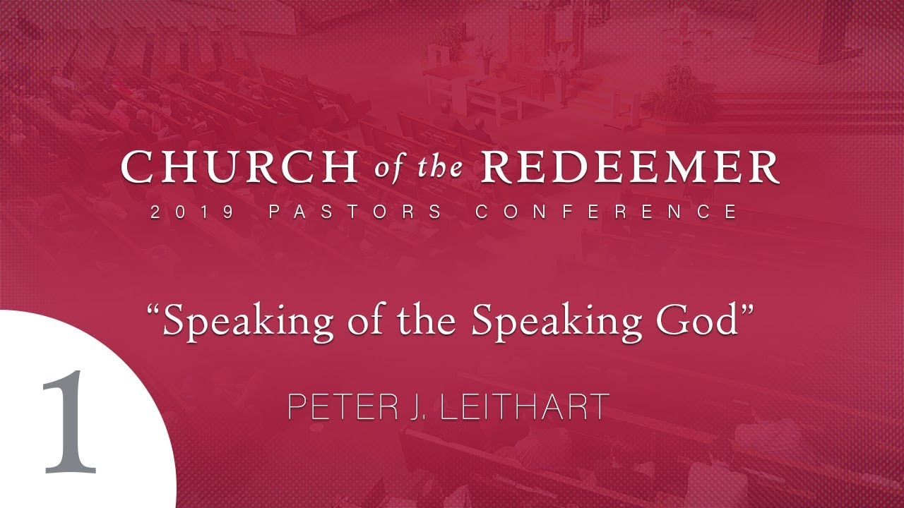Session #1 - Peter J. Leithart - 2019 Pastors Conference