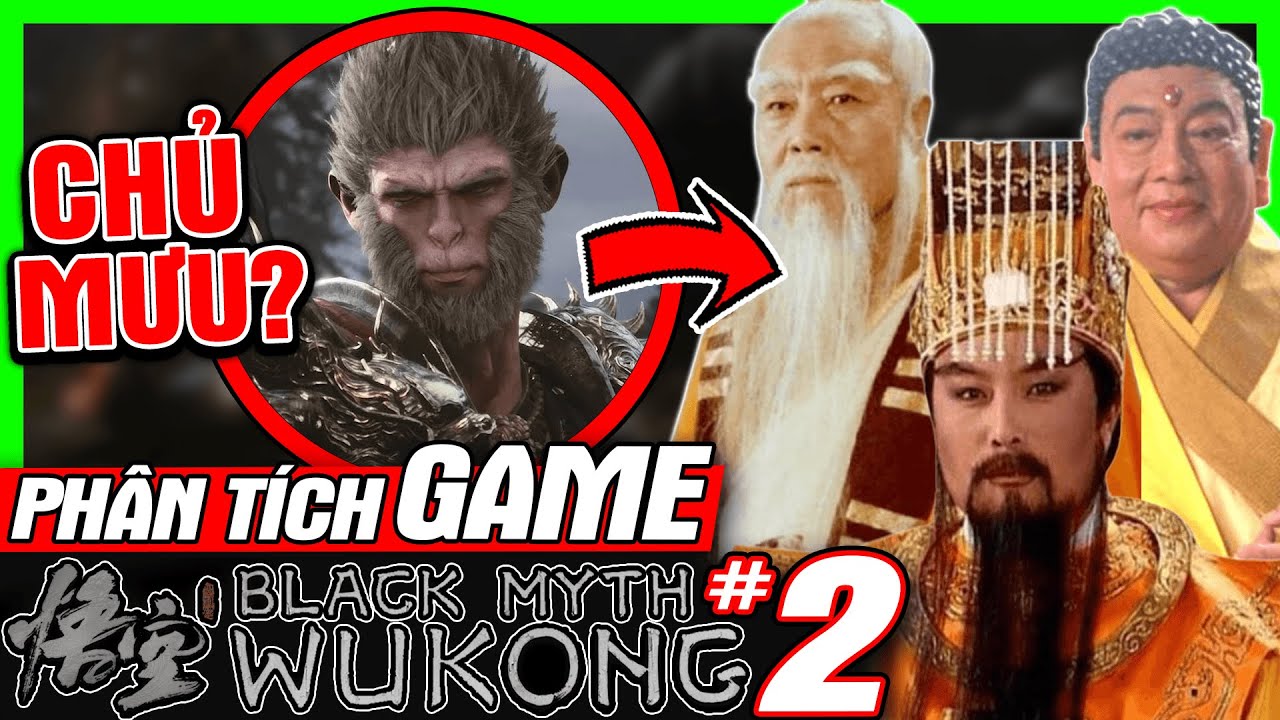 [P.2] Phân Tích Game: BLACK MYTH WUKONG: Ai Mới Là Chủ Mưu Thật Sự? | Chapter 4-6 | meGAME