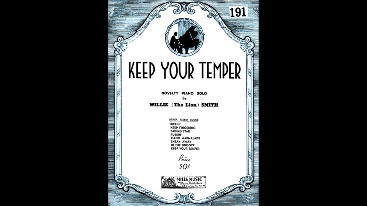 Keep Your Temper (Willie "The Lion" Smith) - For Ragtime Orchestra