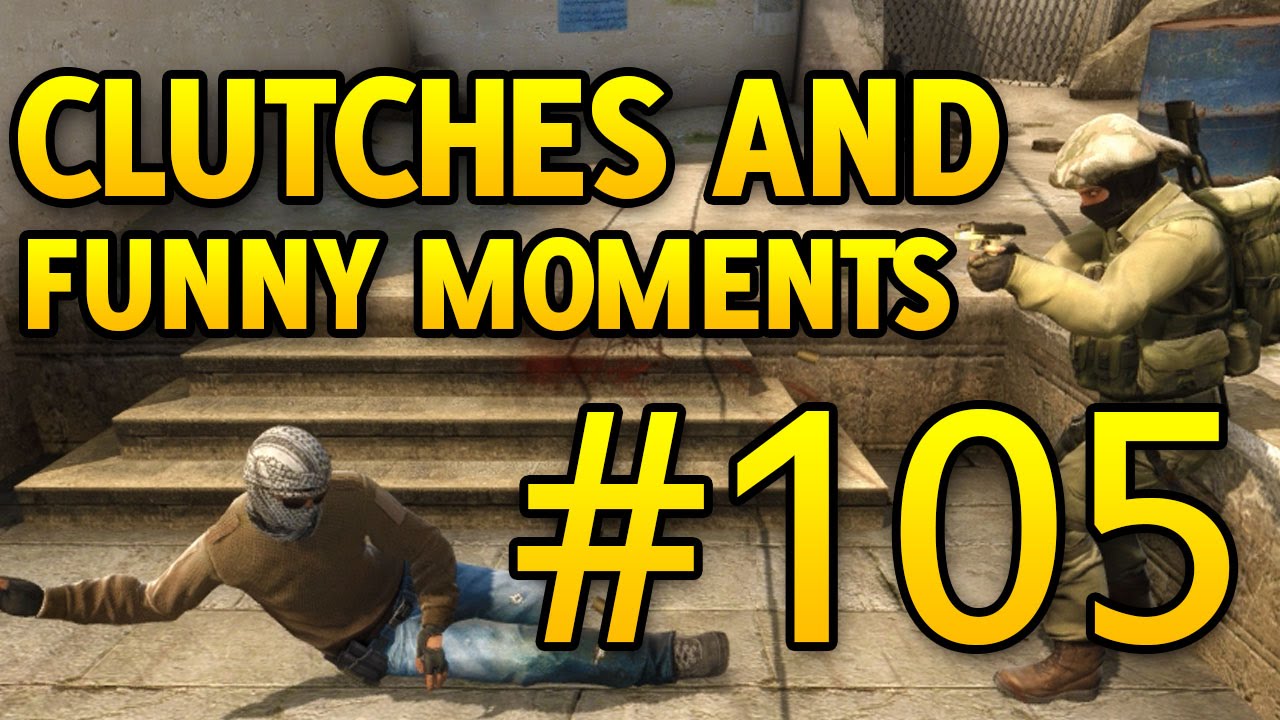 CS GO Funny Moments and Clutches #105 CSGO