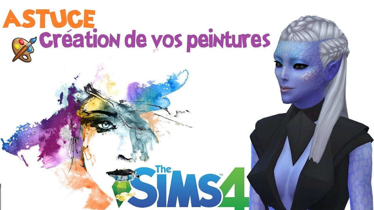 Astuce : créé vos propre peinture, sans être un CC 🎨🎨