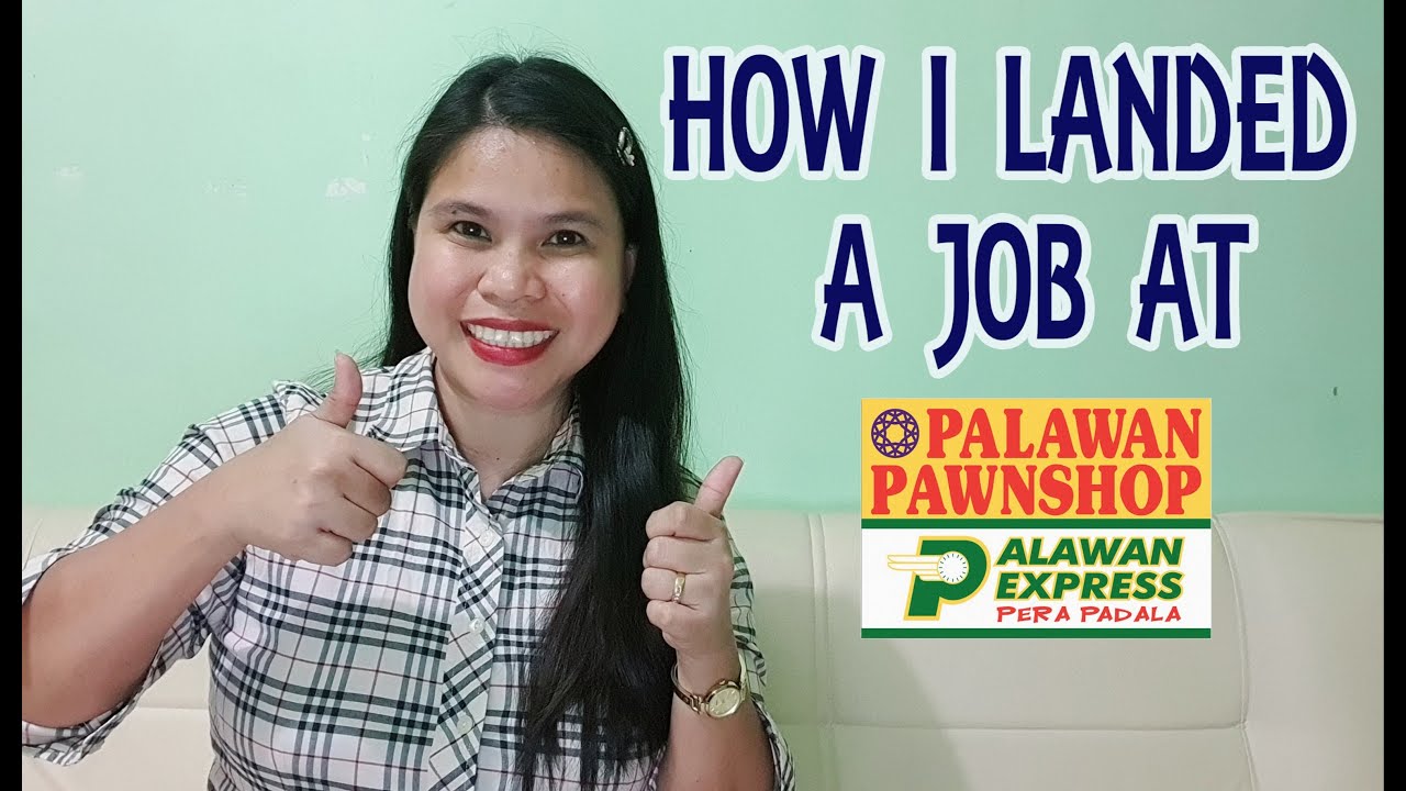 HOW TO GET EMPLOYED IN PALAWAN PAWNSHOP   |   MY 17 YEARS JOURNEY WITH PALAWAN PAWNSHOP