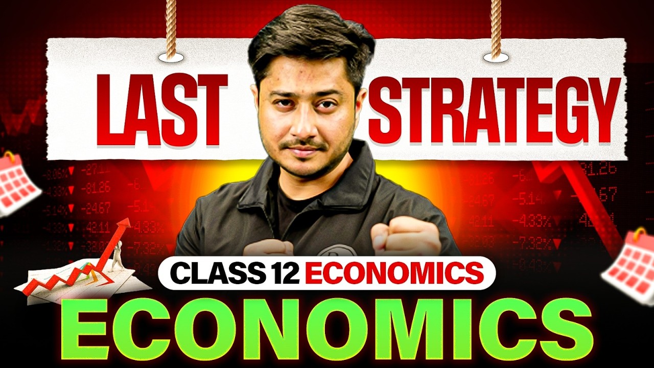 Class 12 Economics Strategy | Class 12th Economics Last Strategy | Boards 2026